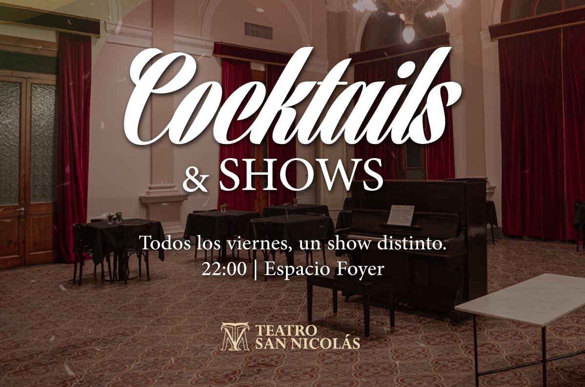 Lee más sobre el artículo Coctails & Shows, la nueva propuestas para los fines de semana